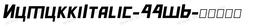 NumukkiItalic-44wB字体转换
