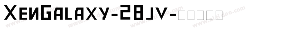 XenGalaxy-28jv字体转换