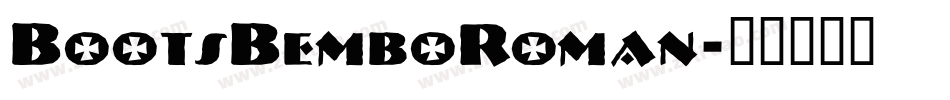 BootsBemboRoman字体转换