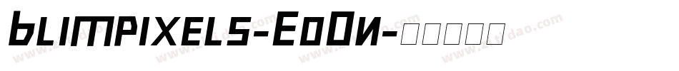 Blimpixels-EoOn字体转换