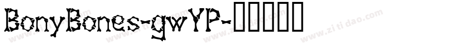 BonyBones-gwYP字体转换