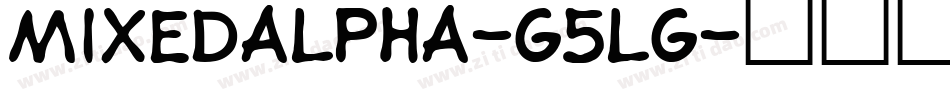 Mixedalpha-G5LG字体转换
