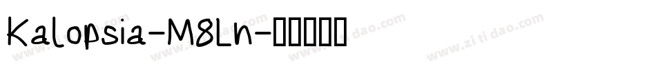 Kalopsia-M8Ln字体转换
