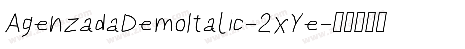 AgenzadaDemoItalic-2xYe字体转换