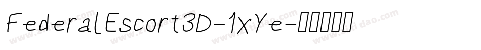 FederalEscort3D-1xYe字体转换