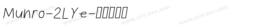 Munro-2LYe字体转换