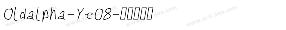 Oldalpha-Ye08字体转换