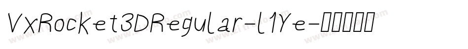 VxRocket3DRegular-l1Ye字体转换