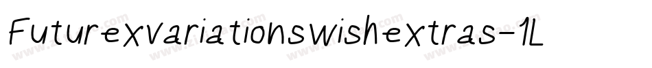 Futurexvariationswishextras-1Lj字体转换