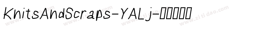 KnitsAndScraps-YALj字体转换 KnitsAndScraps-YALj字体转换