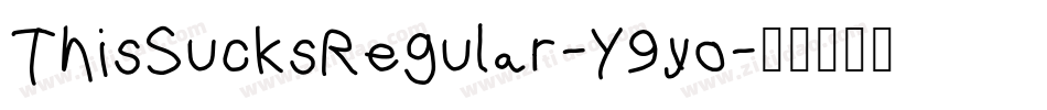 ThisSucksRegular-Y9yo字体转换