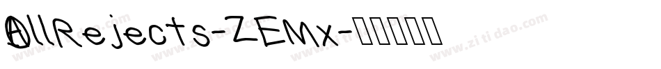 AllRejects-ZEMx字体转换