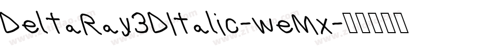 DeltaRay3DItalic-weMx字体转换