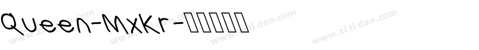 Queen-MxKr字体转换