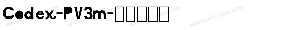 Codex-PV3m字体转换