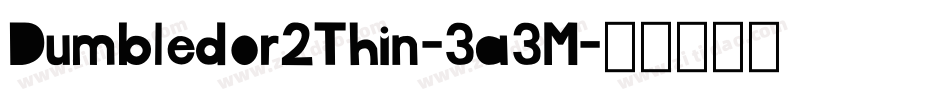 Dumbledor2Thin-3a3M字体转换