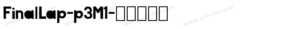 FinalLap-p3M1字体转换