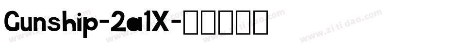 Gunship-2a1X字体转换 Gunship-2a1X字体转换