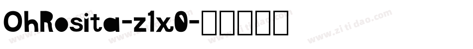 OhRosita-z1x0字体转换