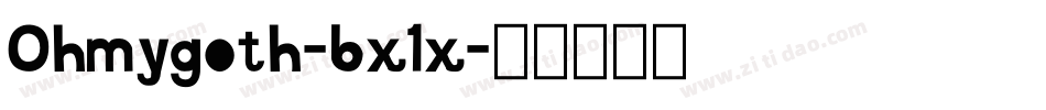 Ohmygoth-6x1x字体转换 Ohmygoth-6x1x字体转换