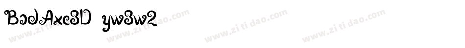 BadAxe3D-yw3w2字体转换