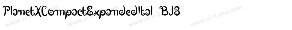 PlanetXCompactExpandedItal-BJ3w字体转换