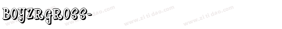BOYZRGROSS字体转换