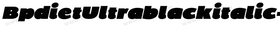 BpdietUltrablackitalic-BqeG字体转换