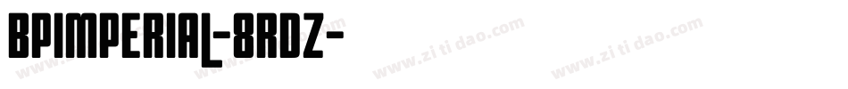 Bpimperial-8RdZ字体转换