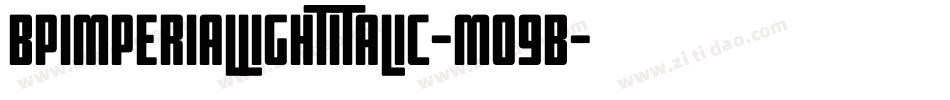 BpimperialLightitalic-MO9B字体转换
