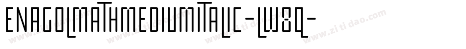 EnagolMathMediumItalic-lw8q字体转换