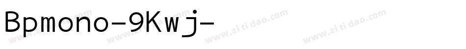 Bpmono-9Kwj字体转换