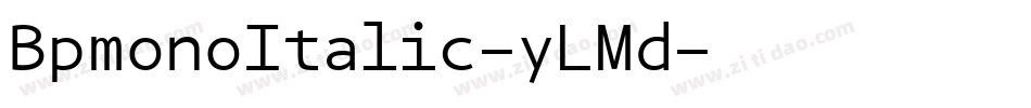 BpmonoItalic-yLMd字体转换