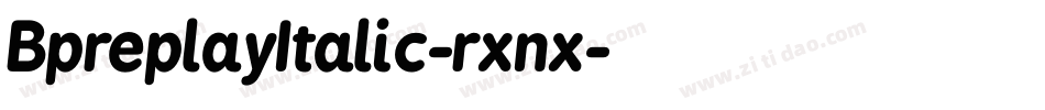 BpreplayItalic-rxnx字体转换
