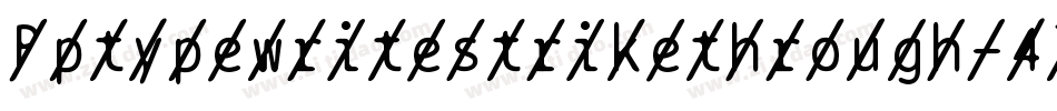 Bptypewritestrikethrough-4Zv6字体转换
