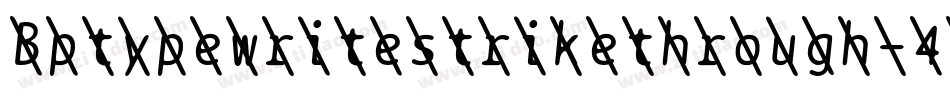 Bptypewritestrikethrough-4Zv6字体转换