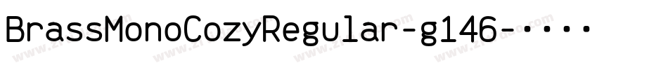 BrassMonoCozyRegular-g146字体转换