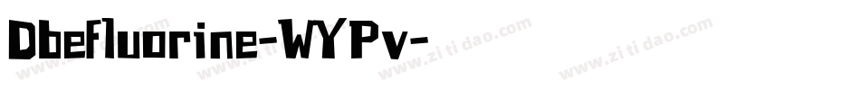 Dbefluorine-WYPv字体转换