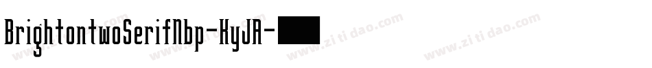 BrightontwoSerifNbp-KyJA字体转换