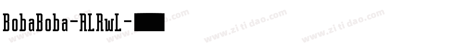 BobaBoba-ALRwL字体转换