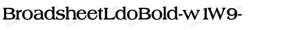 BroadsheetLdoBold-w1W9字体转换