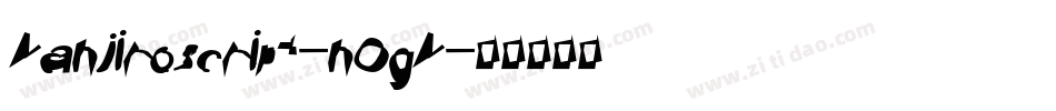 Manjiroscript-nOgM字体转换