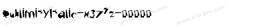 SublimityItalic-X3Z72字体转换
