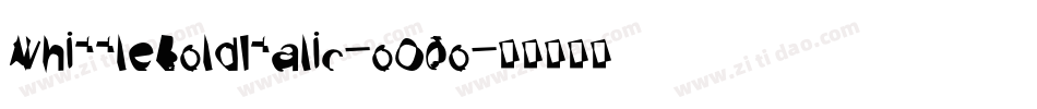 WhittleBoldItalic-oO0o字体转换