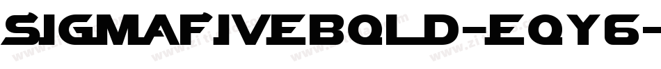 SigmaFiveBold-eOy6字体转换