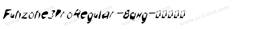 Funzone3ProRegular-8qXg字体转换
