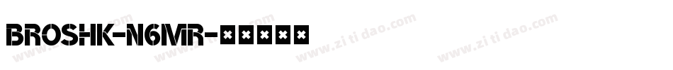 Broshk-n6mR字体转换