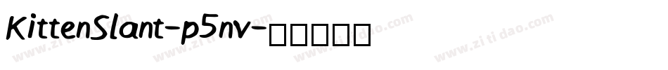 KittenSlant-p5nv字体转换
