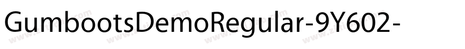 GumbootsDemoRegular-9Y602字体转换
