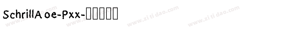 SchrillAoe-Pxx字体转换